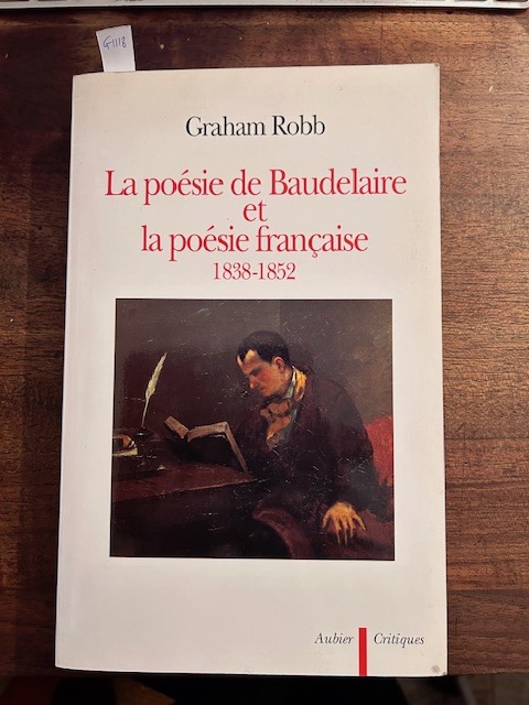 La poesie de Baudelaire et la poesie francaise 1838-1852.
