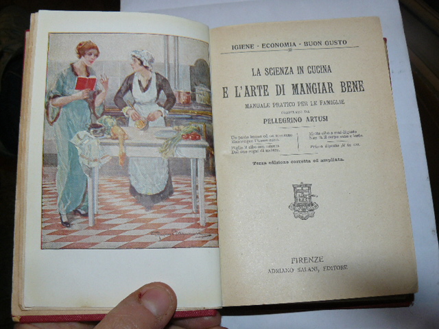 La scienza in cucina e l'arte di mangiare bene. Manuale …