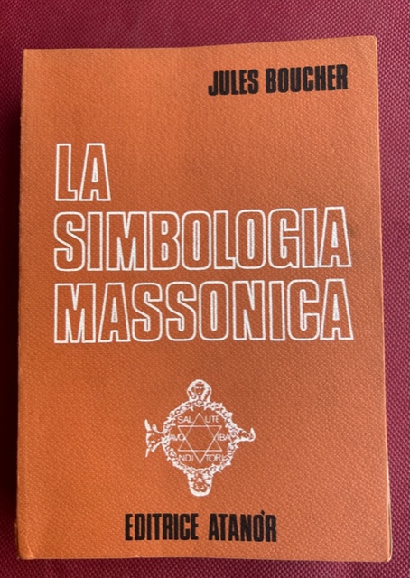 la simbologia massonica.Traduzione di Carlo Maria Aceti riveduta da Francesco …