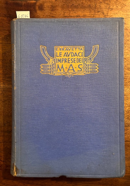 Le audaci imprese dei 'M.A.S.' Seconda edizione.