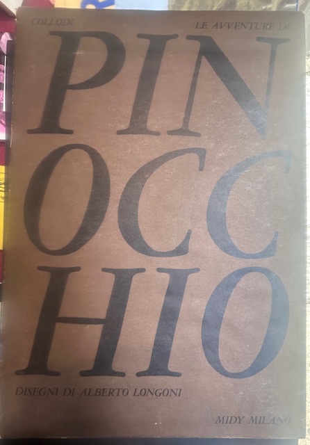 Le Avventure di Pinocchio. Storia di un burattino.Prefazione di Dino …