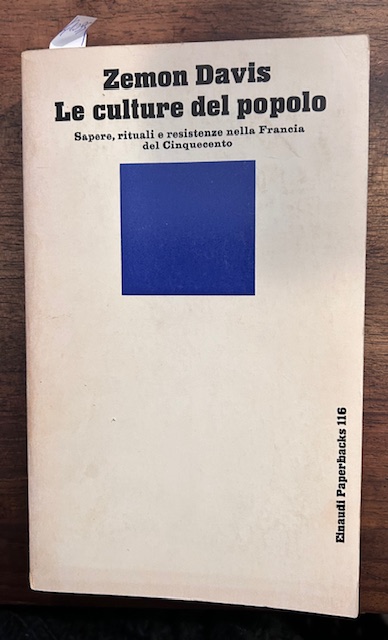 Le culture del popolo. Sapere, rituali e resistenze nella Francia …