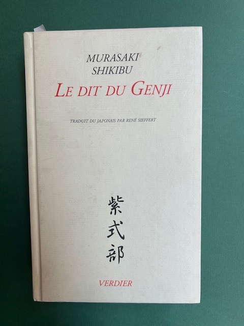 Le dit du Genji. Edition compléte. Traduction du japonaie et …