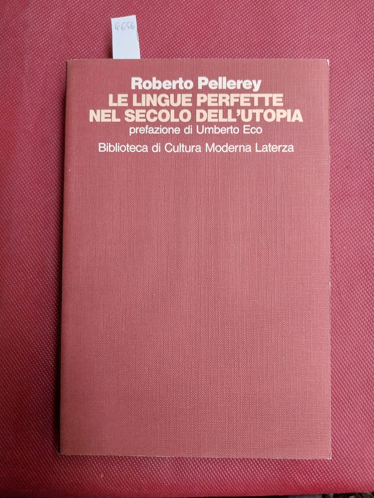 Le lingue perfette nel secolo dell'utopia. Prefazione di Umberto Eco-