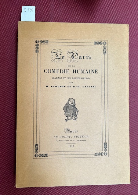 Le Paris de la Comédie humaine (Balzac et ses fournisseurs), …