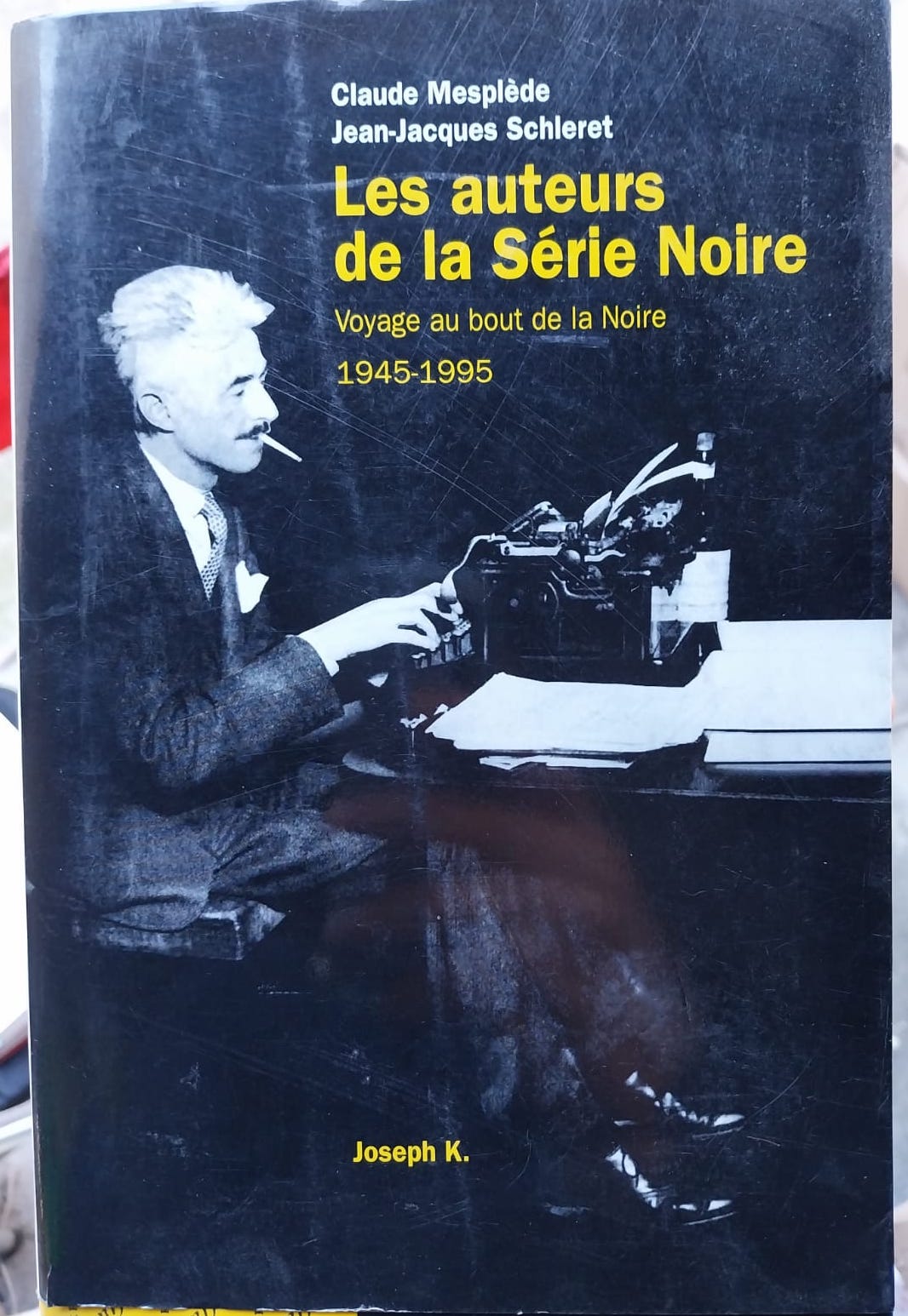 Les auteurs de la Serie Noire. Voyage au bout de …