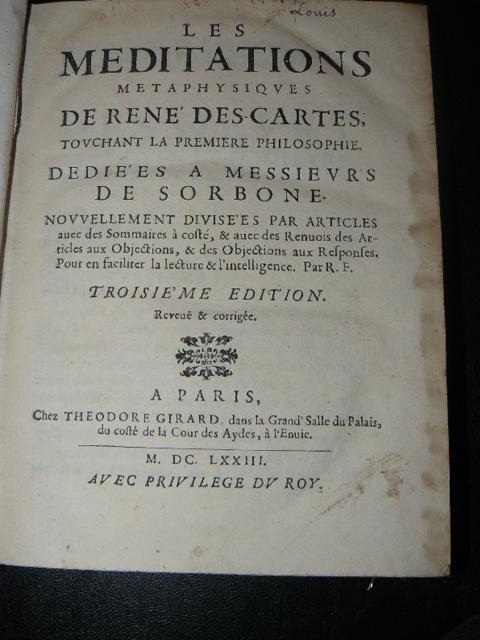 Les meditations metaphysiques touchant la première philosophie dedidées a messieurs …