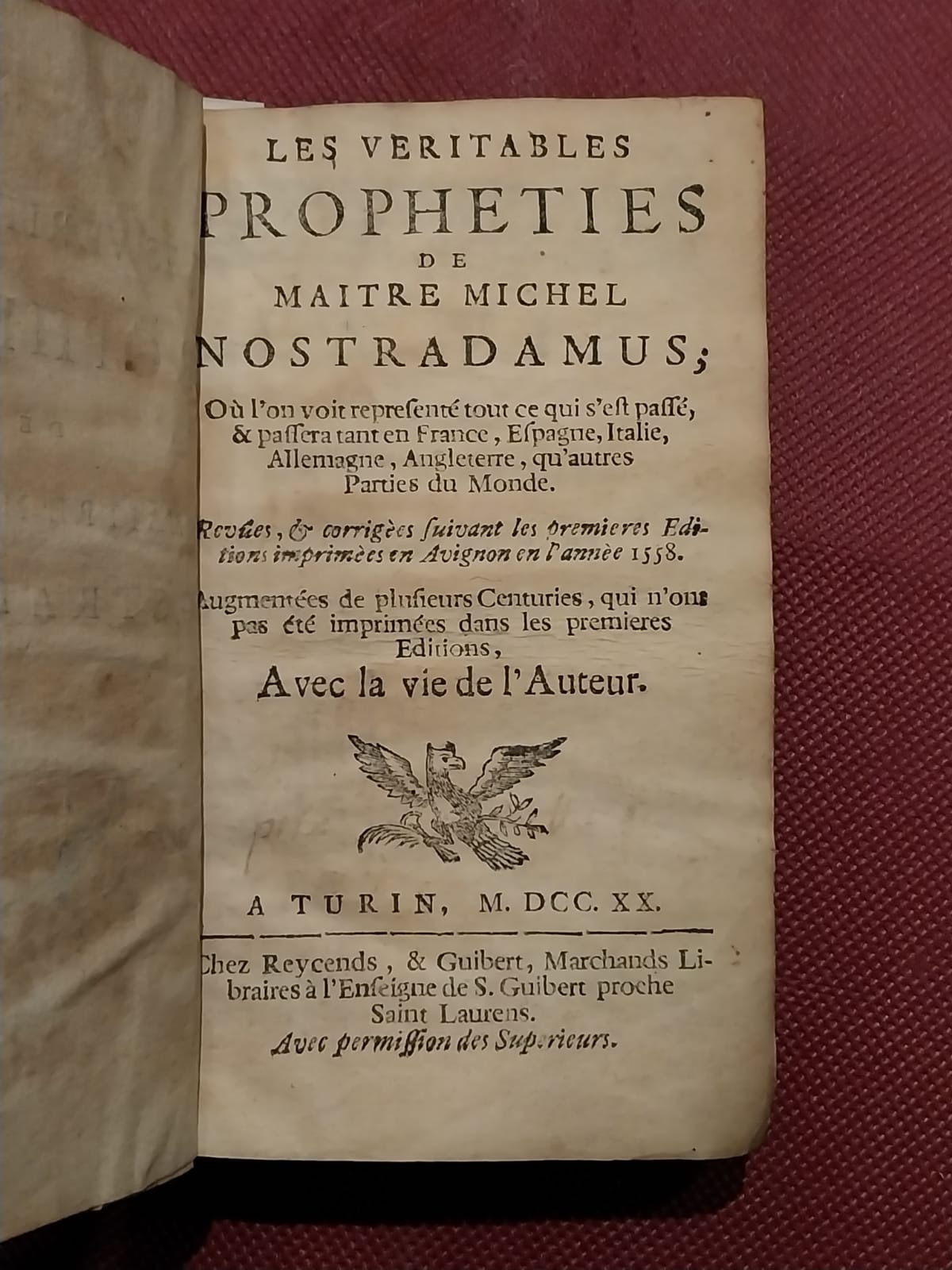 Les veritables propheties de Michel Nostradamus. Ou l'on voit representé …