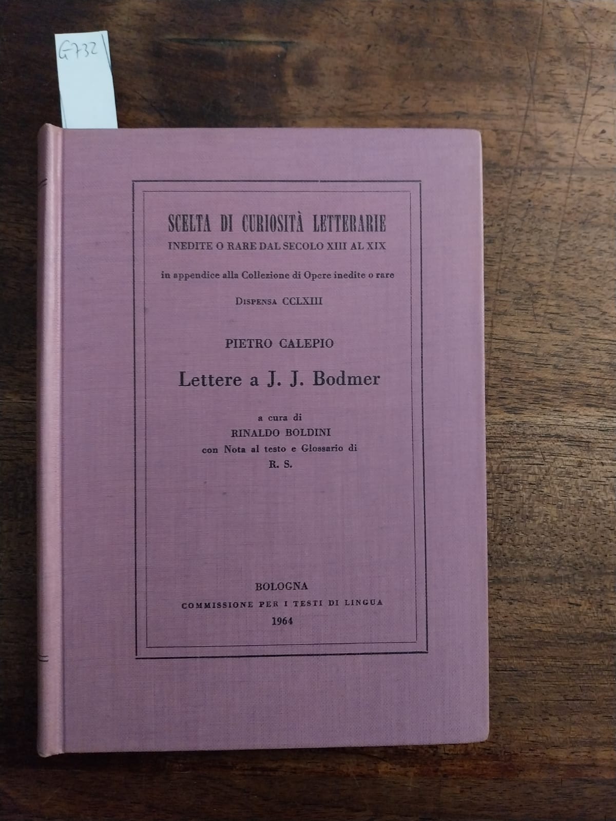 Lettere a J. J. Bodmer. A cura di Rinaldo Boldini. …