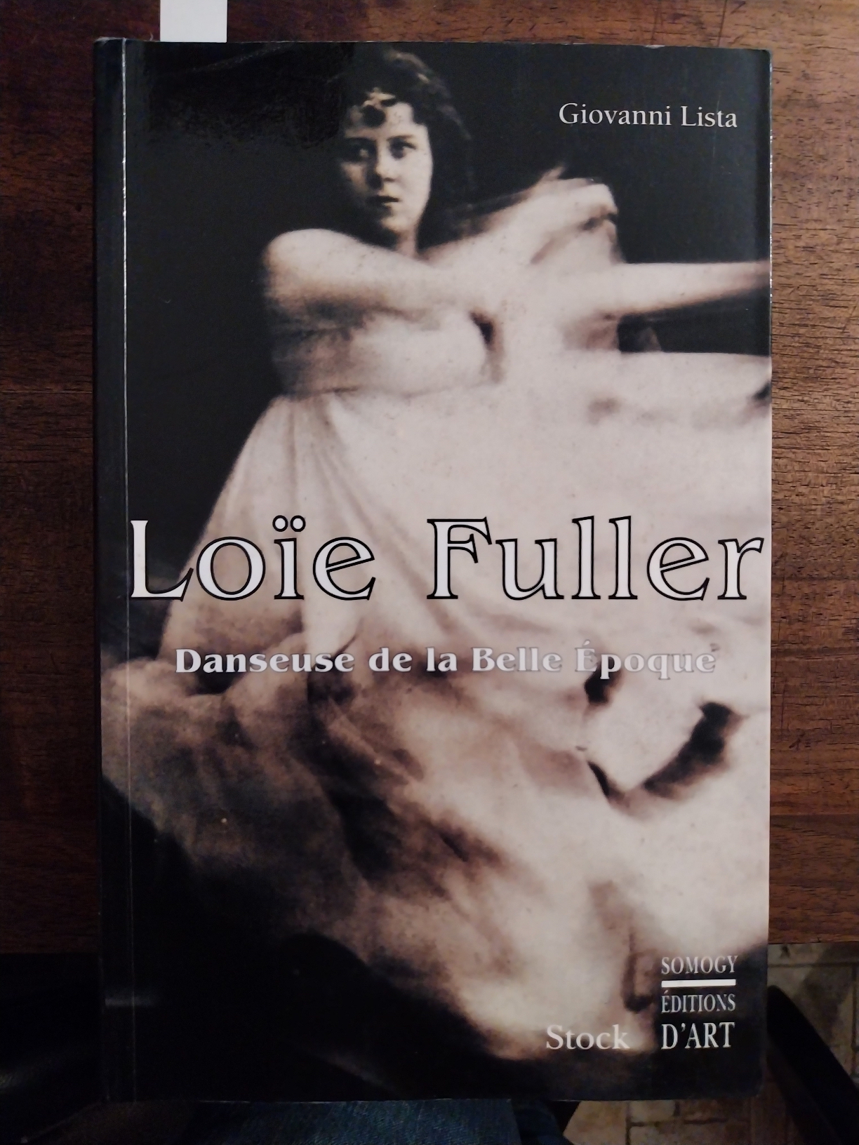 Loie Fuller. Danseuse de la Belle Epoque