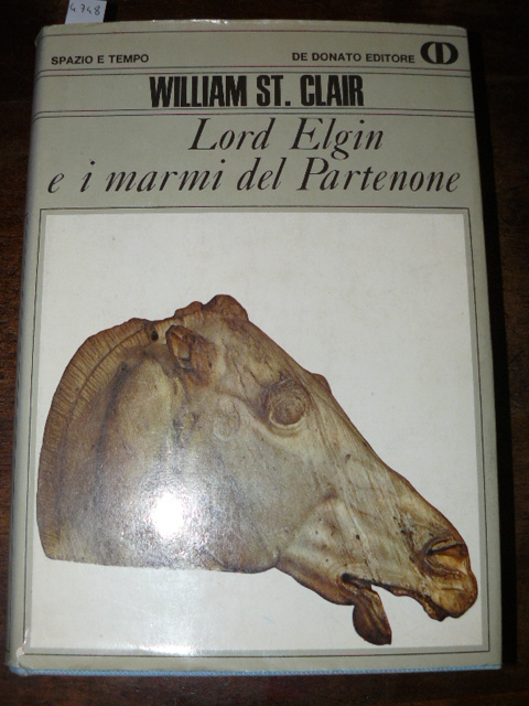 Lord Elgin e i marmi del Partenone. Introduzione di Denys …