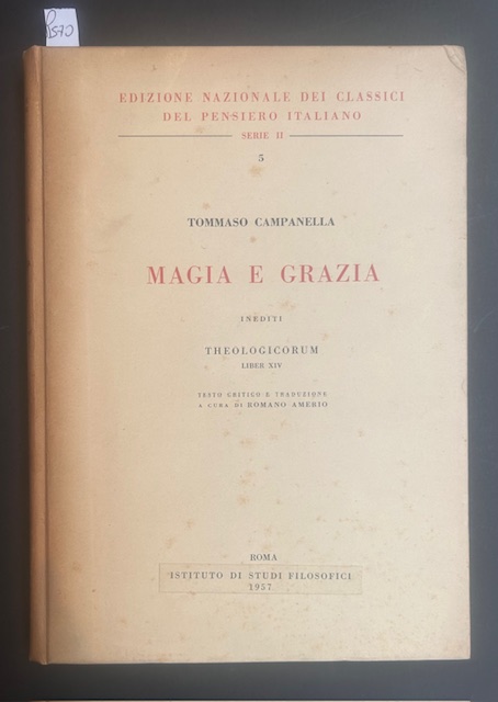Magia e grazia. Inediti. Theologicorum XIV Testo critico e traduzione …
