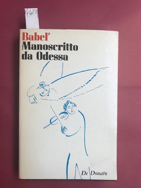 Manoscritto da Odessa. Nuovi racconti e saggi ritrovati nella città …