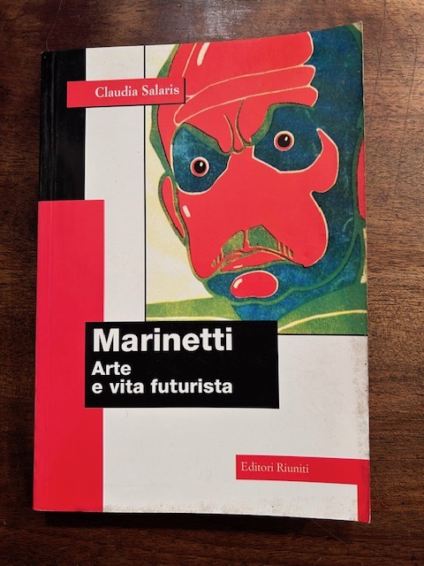 Marinetti. Arte e vita futurista