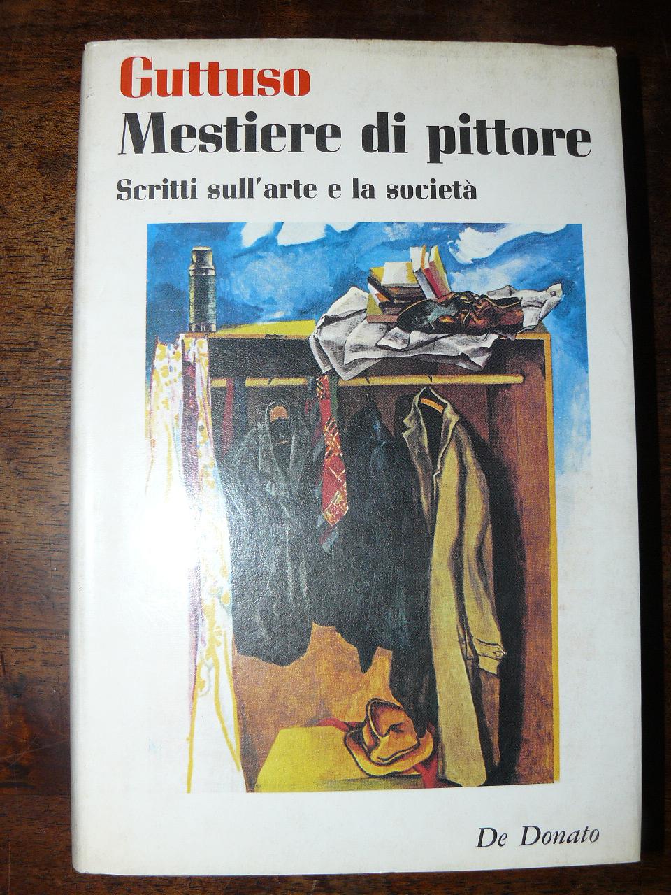 Mestiere di Pittore. Scritti sull'arte e la società