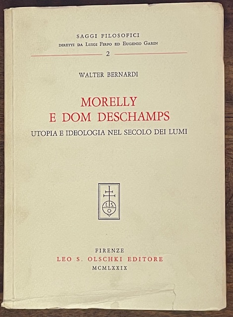 Morelly e Dom Deschamps. Utopia e ideologia nel secolo dei …