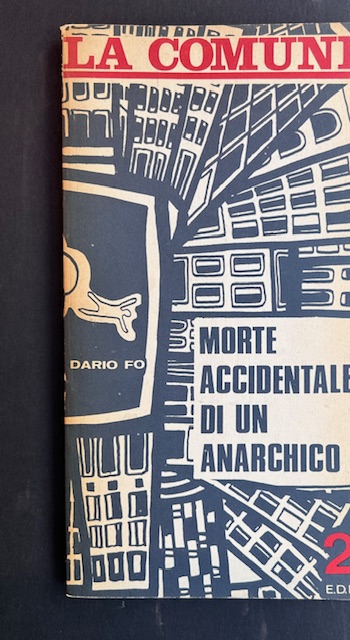 Morte accidentale di un anarchico. La comune testi teatrali.