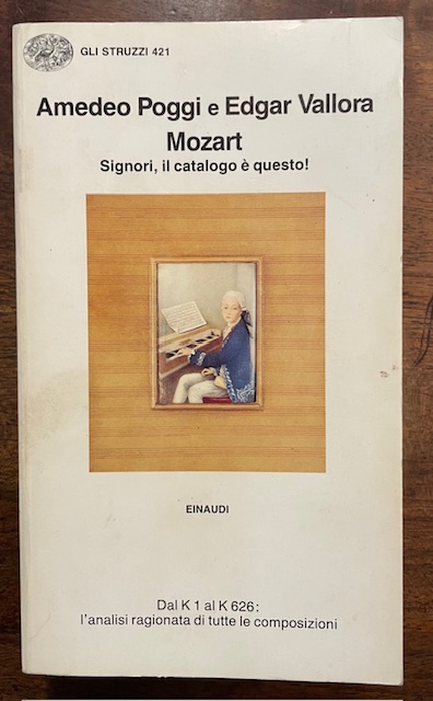 Mozart. Signori, il catatlogo è questo.Dal K1 al K626: l'analisi …