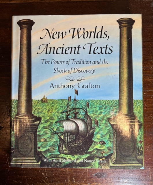 New Worlds, Ancient Texts: The Power of Tradition and the …