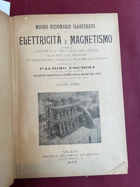 Nuovo dizionario illustrato di elettricità e magnetismo contenente i principi …