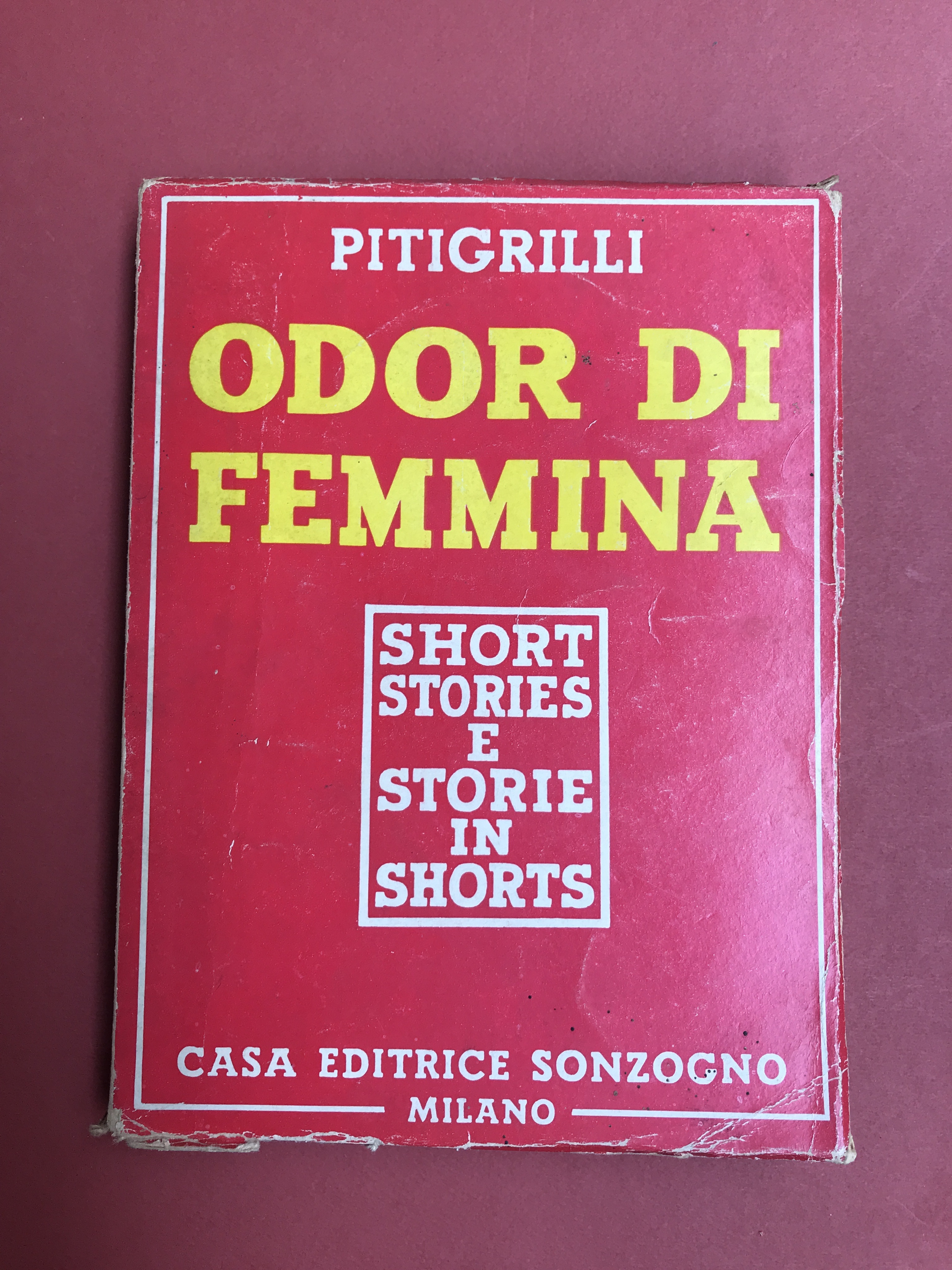 Odor di femmina. Short stories e storie in shorts.