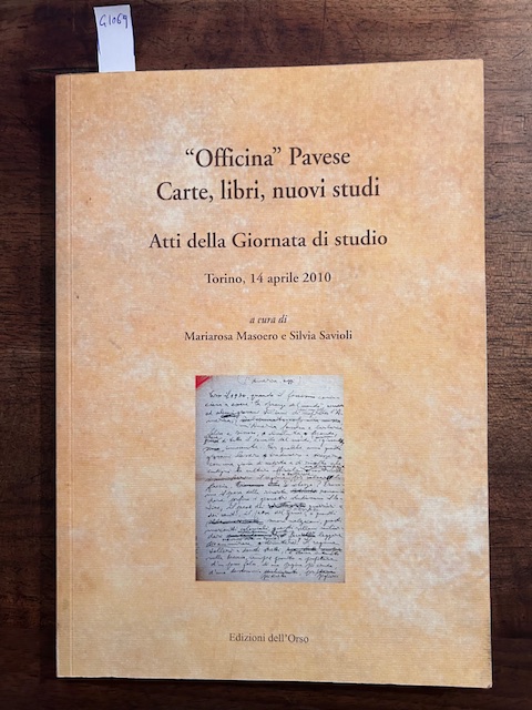 'Officina' Pavese. Carte, libri, nuovi studi. Torino, 14 Aprile 2010