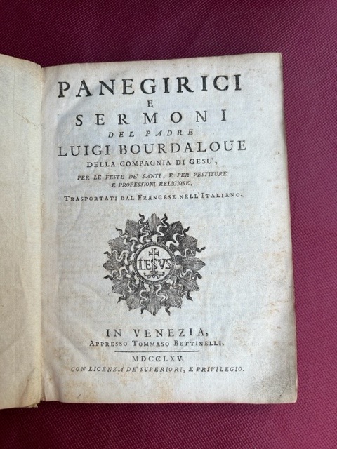 PANEGIRICI E SERMONI. Per le Feste de' Santi, e per …