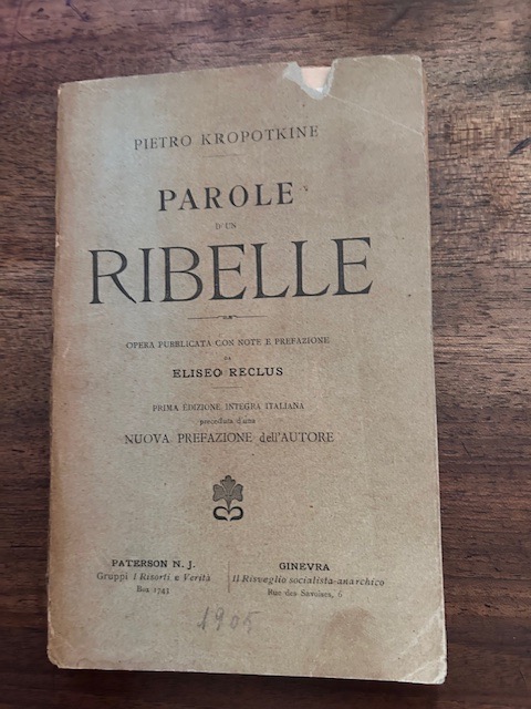 Parole d'un ribelle. Opera pubblicata con note e prefazione da …