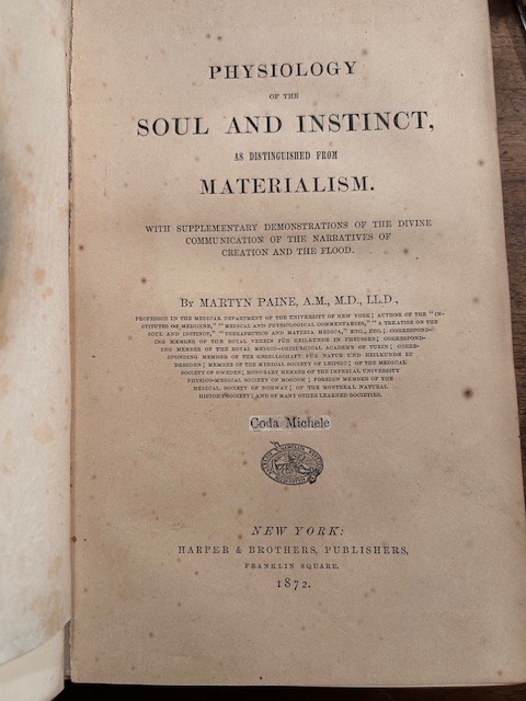 Physiology of the Soul and Instinct, as distinguished from Materialism. …