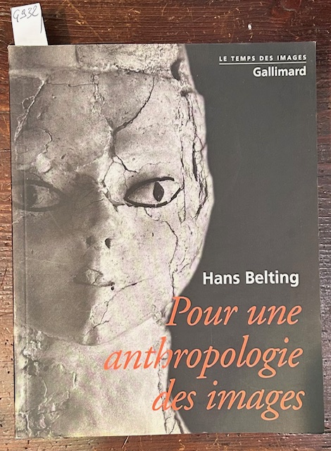 Pour une anthropologie des images. Traduit de l'allemand par Jean …