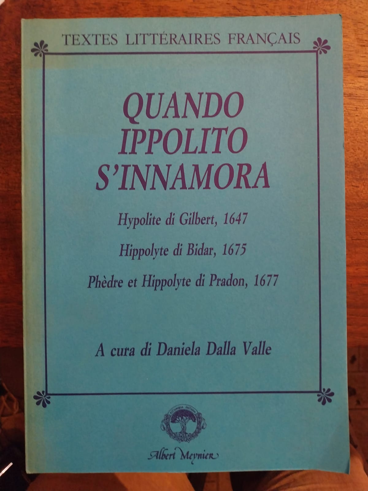 Quando Ippolito s'innamora. Hypolite di Gilbert, 1647 - Hippolyte di …
