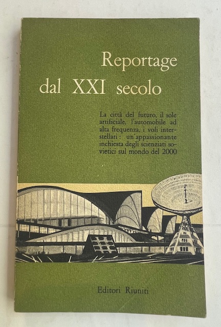 Reportage dal XXI secolo. La città del futuro, il sole …