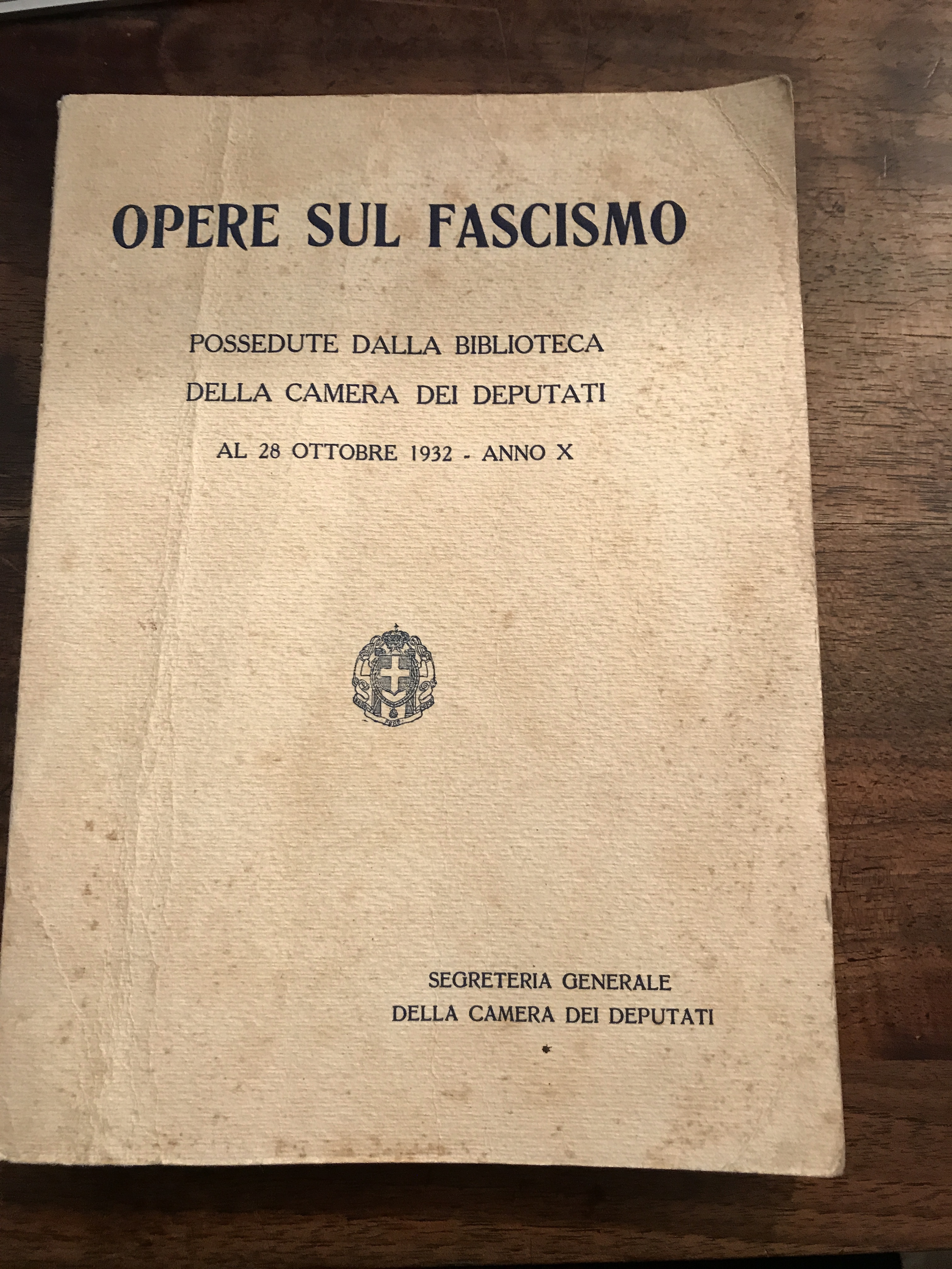 Segreteria Generale Della Camera Dei Deputati. OPERE SUL FASCISMO. Possedute …