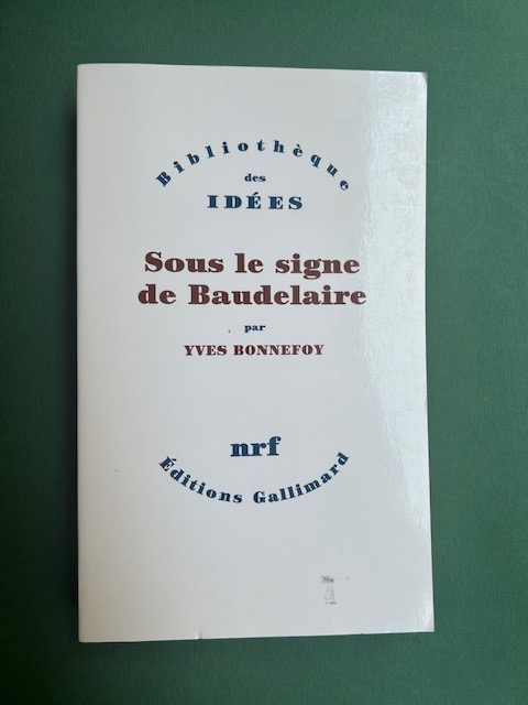 Sous le signe de Baudelaire. Bibliotheque des Idees.