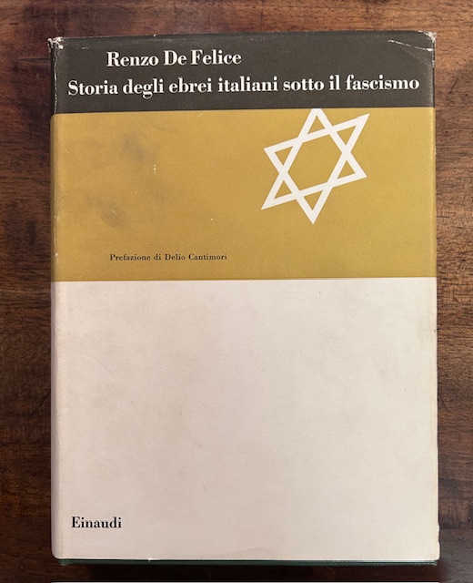 Storia degli Ebrei italiani sotto il fascismo. Prefazione di Delio …