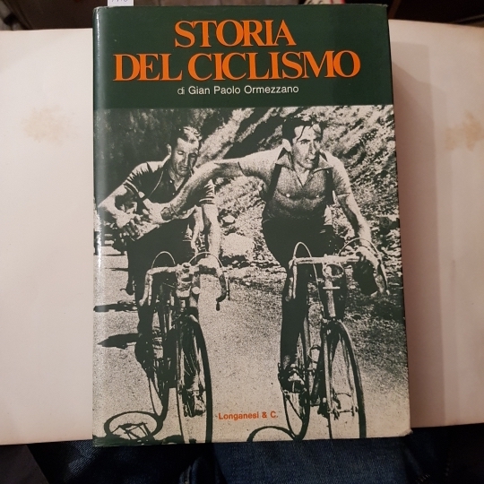 Storia del ciclismo. Presenazione di Felice Gimondi e Eddy Merkx