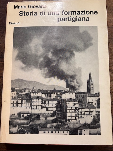 Storia di una formanzione partigiana.