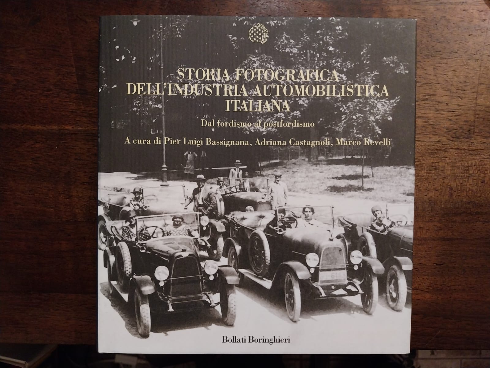 Storia fotografica dell'industria automobilistica italiana. Dal fordismo al postfordismo