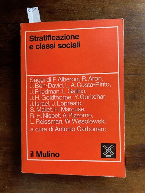 Stratificazione e classi sociali. Saggi di F. Alberoni, R. Aron, …