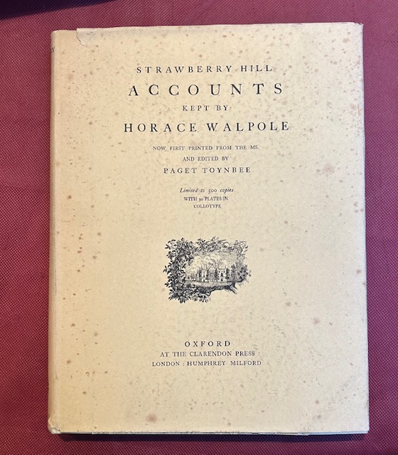 Strawberry Hill Accounts: A Record of Expenditure in Building, Furnishing, …