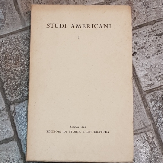 Studi Americani. 1955, N.1. Rivista Annuale Dedicata Alle Lettere E …