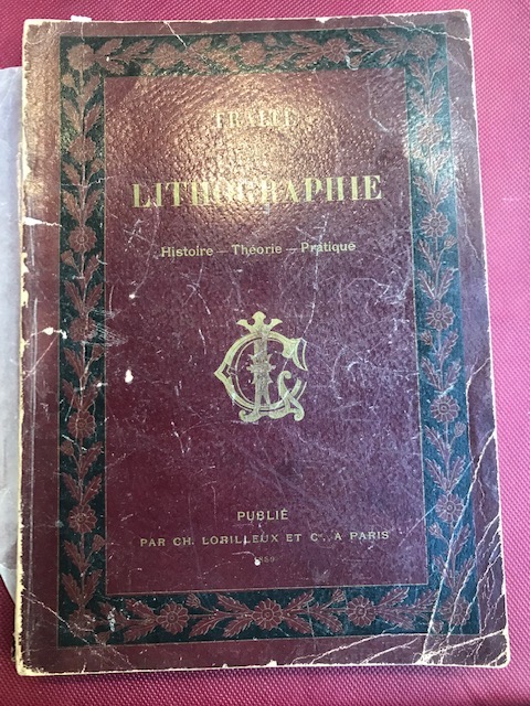 Traité de lithographie. Hostoire - Thorie Pratique