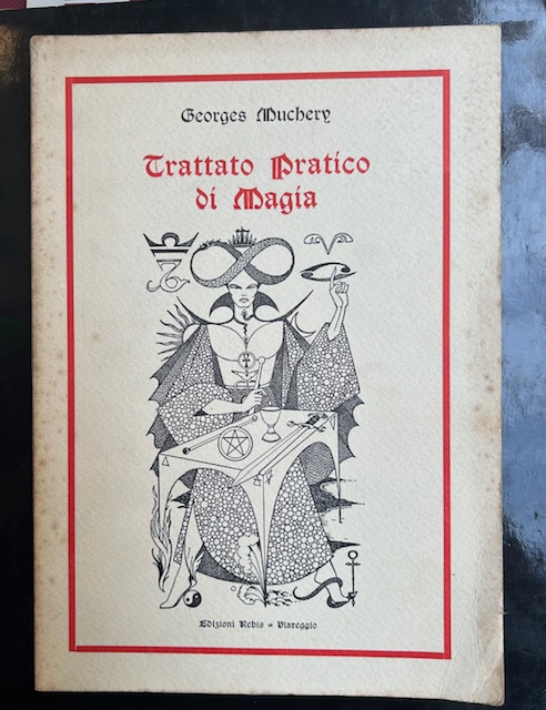 Trattato pratico di magia. Rituali segreti di azione occulta per …