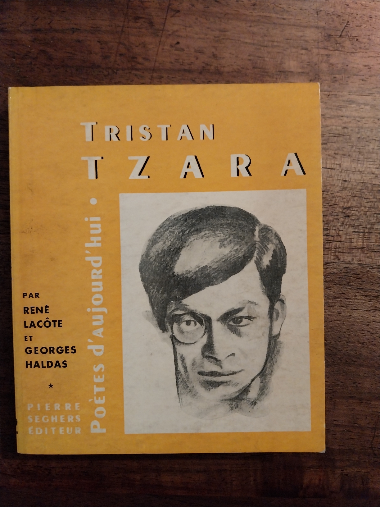 TRISTAN TZARA. Presentation par René Lacote. Choix de textes, bibliographie, …