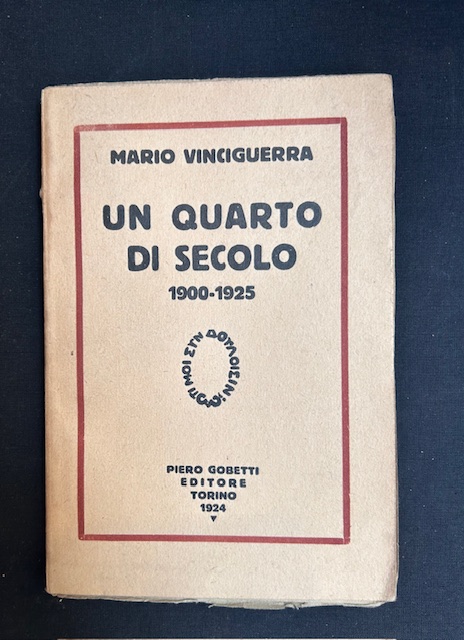 Un quarto di secolo. 1900 - 1925