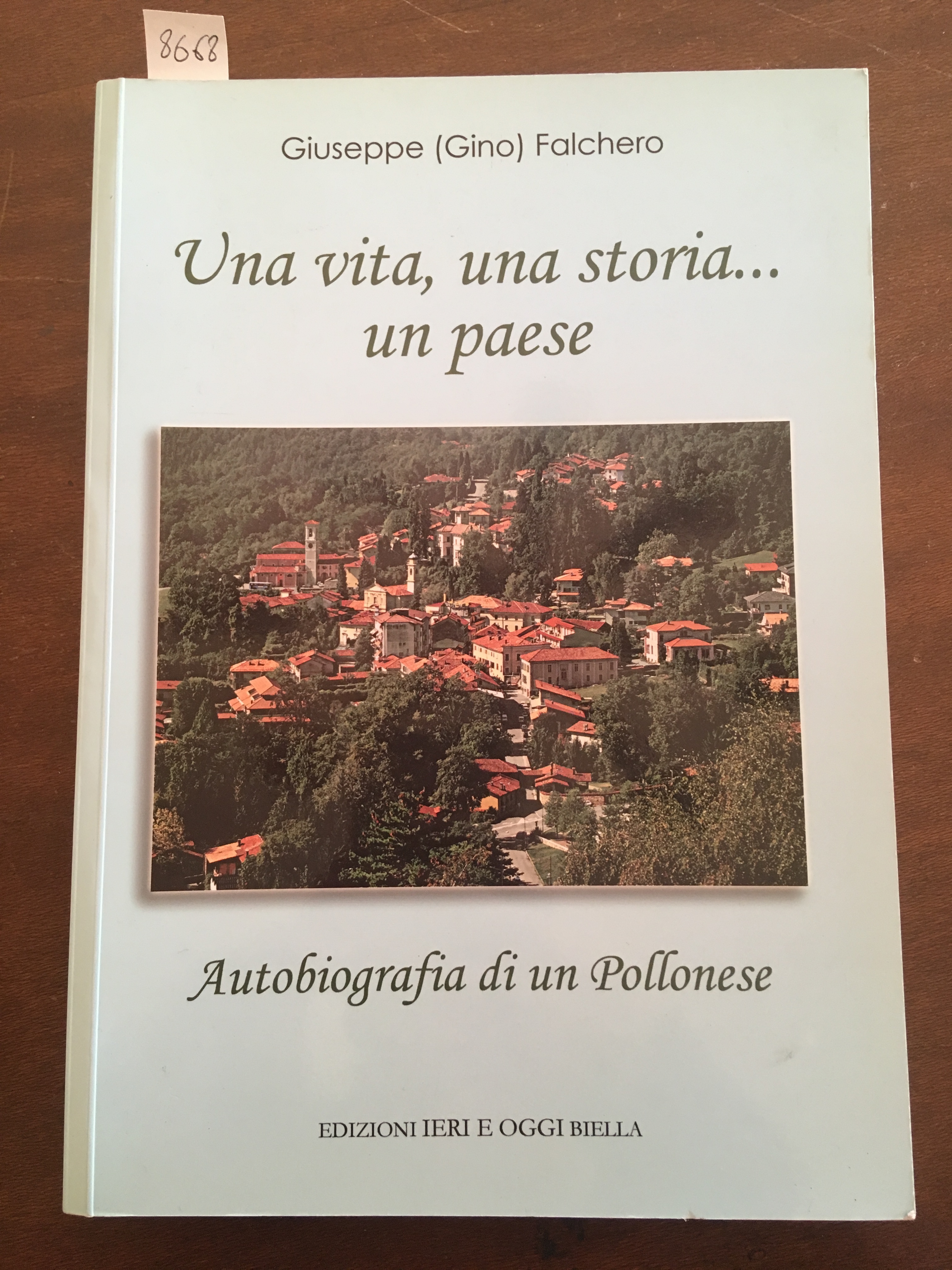 Una vita, una storia. un paese. Autobiografia di un Pollonese