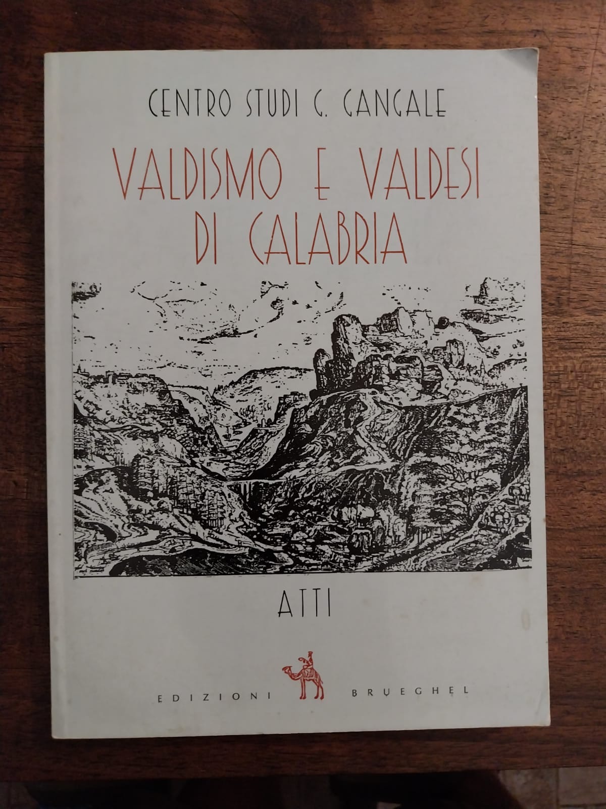 Valdismo e Valdesi di Calabria. Centro studi C. Cangale atti …