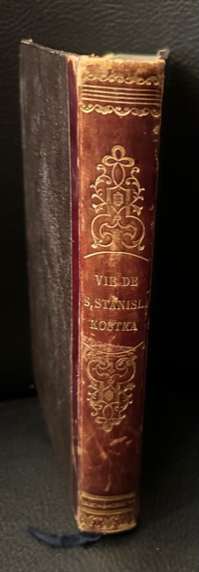 VIE DE SAINT STANISLAS KOSTKA, NOVICE DE LA COMPAGNIE DE …