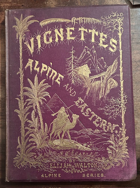 Vignettes: Alpine And Eastern. In Two Series. Alpine Series