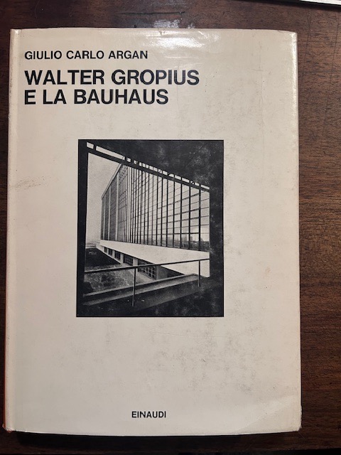 Walter Gropius e la Bauhaus
